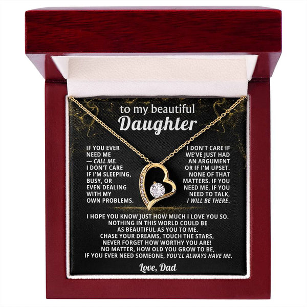 TO MY BEAUTIFUL DAUGHTER, If you ever need me — call me