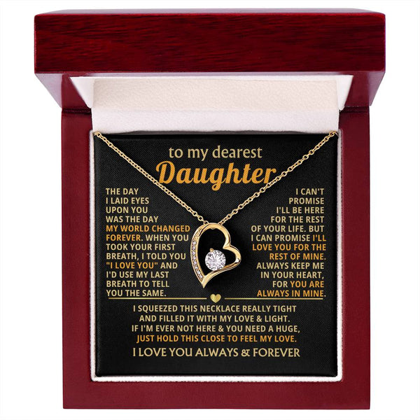 (Only a few left) TO MY DEAREST DAUGHTER - I'll love you for the rest of mine