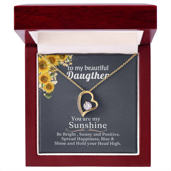 (Only a few left) TO MY BEAUTIFUL DAUGHTER - You are my Sunshine