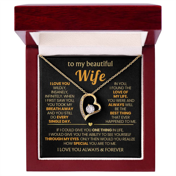 (Almost Gone) TO MY BEAUTIFUL WIFE - I love you wildly, insanely, infinitely (Only a few left)