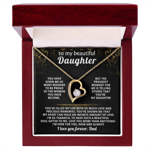 TO MY BEAUTIFUL DAUGHTER,The proudest moment for me is telling others that you're my Daughter