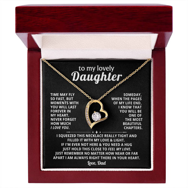 TO MY LOVELY DAUGHTER, Moments with you will last forever in my heart