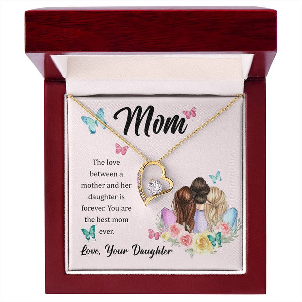To My Mom, The Love Between A Mother And Her Daughter..  (Only a Few Left) - Forever Love Necklace
