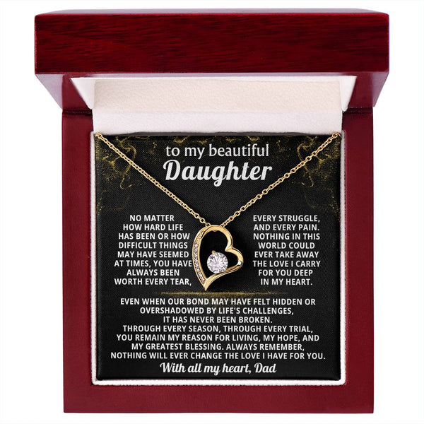 TO MY BEAUTIFUL DAUGHTER, you remain my reason for living, my hope
