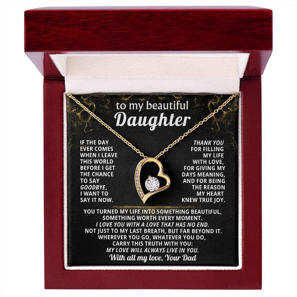 TO MY BEAUTIFUL DAUGHTER, I love you with a love that has no end