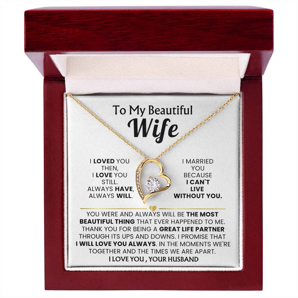 TO MY BEAUTIFUL WIFE - I loved you then, I love you still