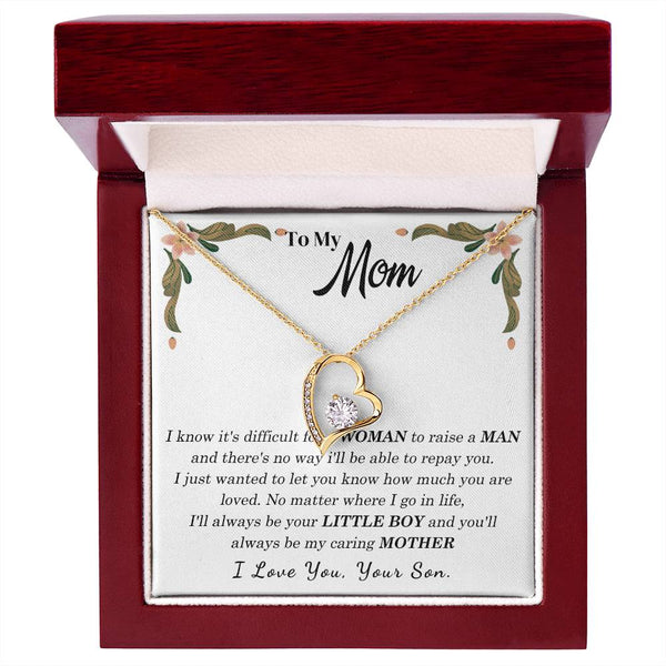 To My Loving Mother - I love you, your son