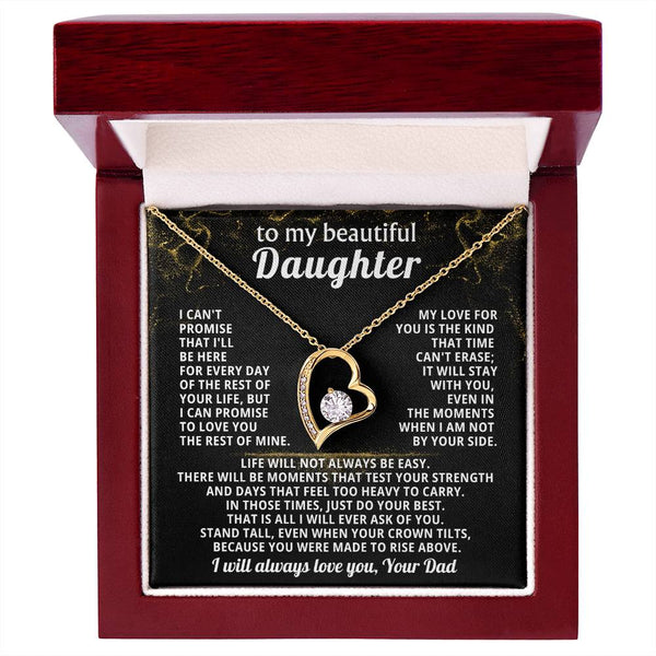 TO MY BEAUTIFUL DAUGHTER, I will love you with every breath I take ( Forever Love )