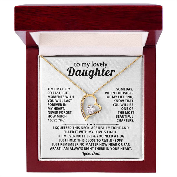 TO MY LOVELY DAUGHTER, Moments with you will last forever in my heart (Almost Gone)