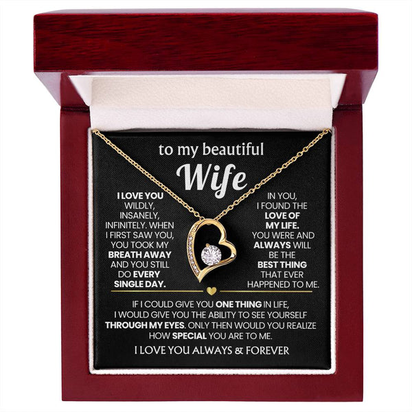 TO MY BEAUTIFUL WIFE - I love you wildly, insanely, infinitely (Only a few left)