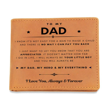 To My Dad, You Are My Dad, My Hero and My Everything (Leather Wallet)