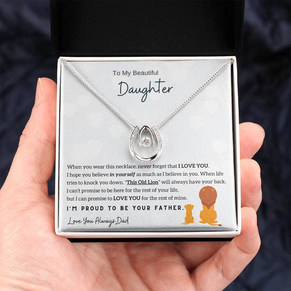 To My Beautiful Daughter, I'm Proud To Be Your Father (Lucky In Love Necklace)