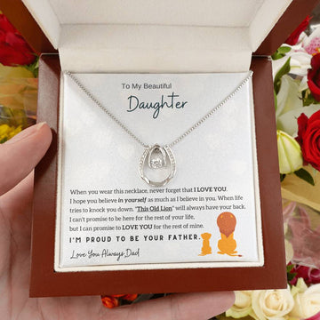 To My Beautiful Daughter, I'm Proud To Be Your Father (Lucky In Love Necklace)