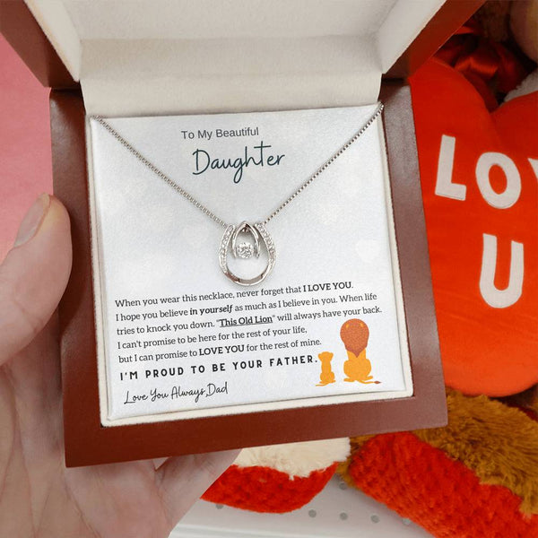 To My Beautiful Daughter, I'm Proud To Be Your Father (Lucky In Love Necklace)