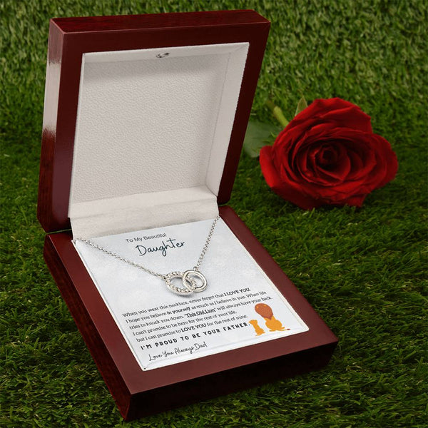 To My Beautiful Daughter, I'm Proud To Be Your Father (Perfect Love Necklace)