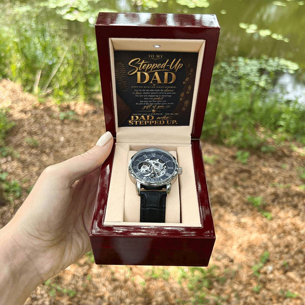 To My Stepped Up Dad, You're the DAD that STEPPED UP - Openwork Watch