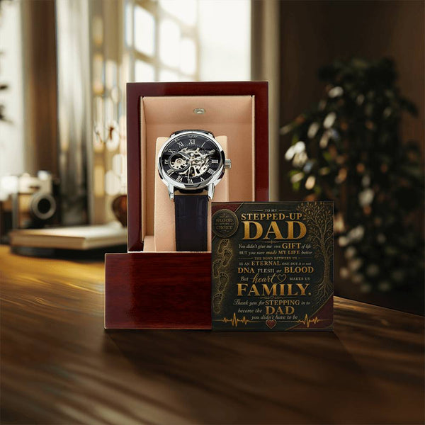 To My Stepped Up Dad, Thank you for STEPPING in to become the DAD you didn't have to be - Openwork Watch