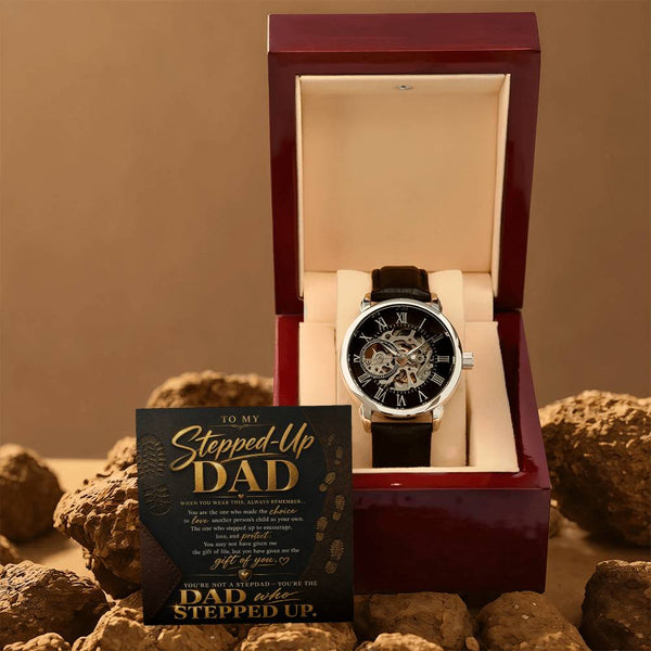 To My Stepped Up Dad, You're the DAD that STEPPED UP - Openwork Watch