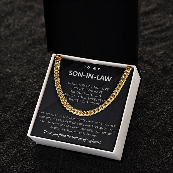 To My Son-In-Law, You Are My Family, My Son & My Best Friend (Cuban Link Chain)