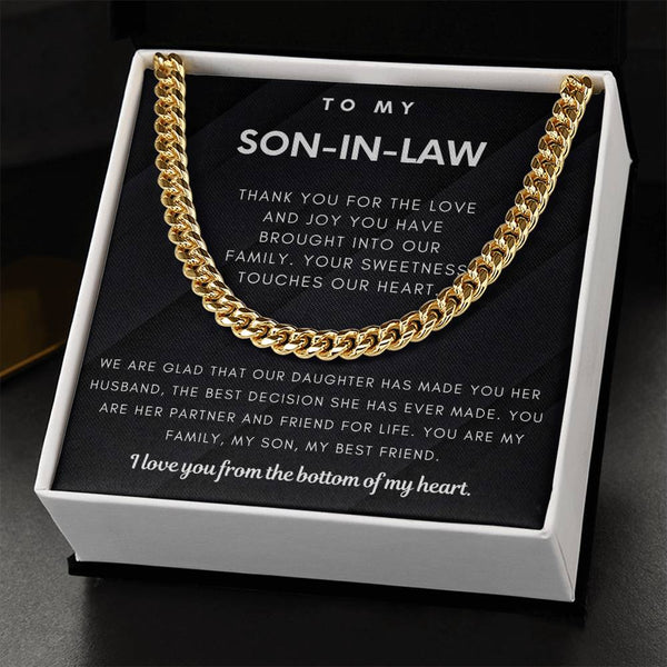 To My Son-In-Law, You Are My Family, My Son & My Best Friend (Cuban Link Chain)