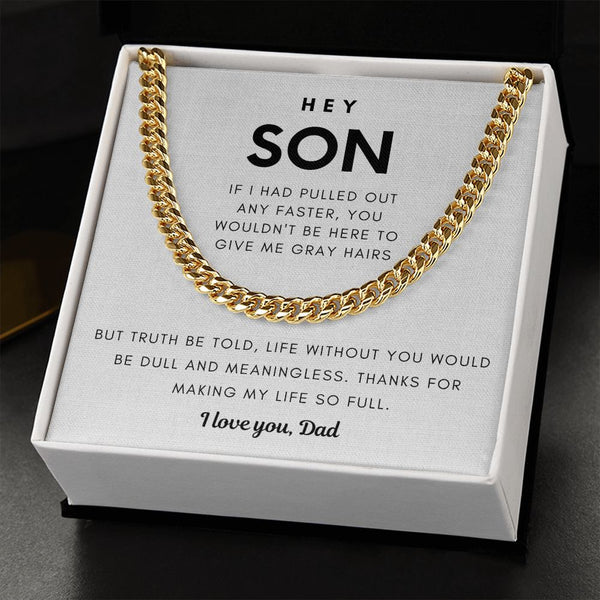 Hey Son, Life Without You Would Be Dull and Meaningless