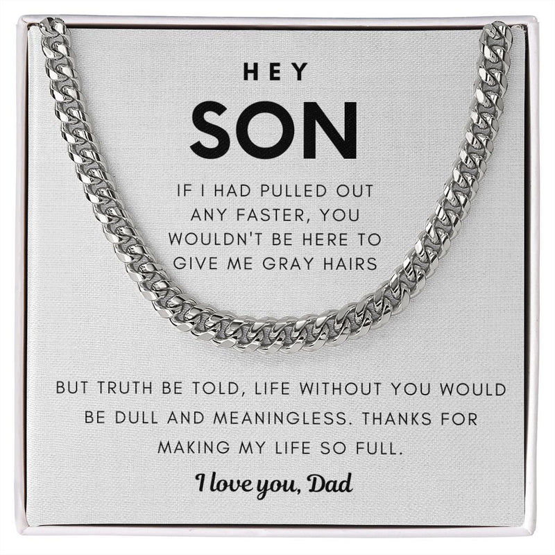 Hey Son, Life Without You Would Be Dull and Meaningless