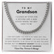 To My Grandson, You Made Me Proud - Cuban Chain (Length Adjustable)