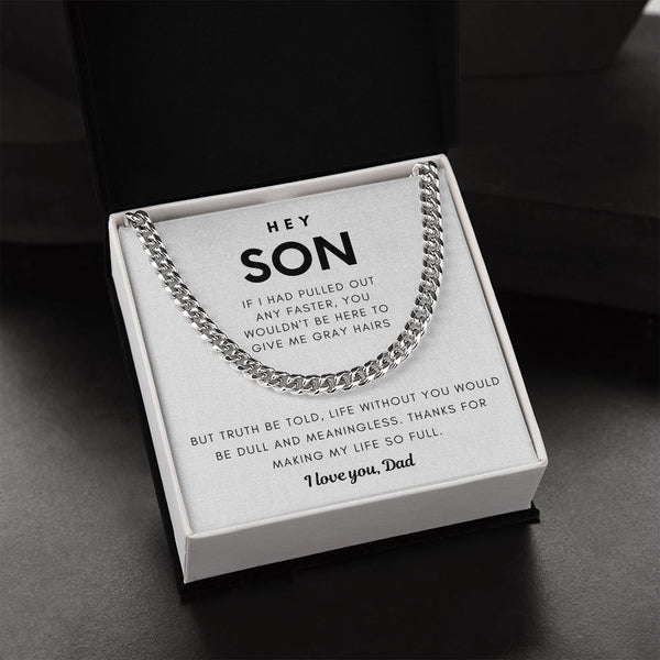 Hey Son, Life Without You Would Be Dull and Meaningless
