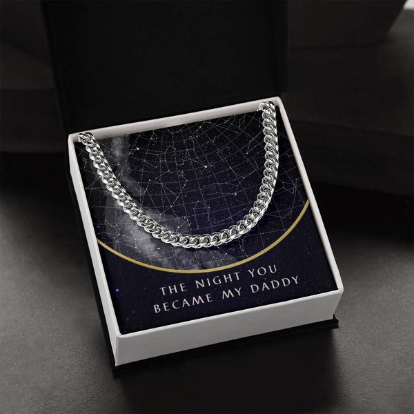 (Custom Star Map) - The Night You Became My Daddy - Cuban Chain