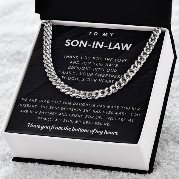To My Son-In-Law, You Are My Family, My Son & My Best Friend (Cuban Link Chain)