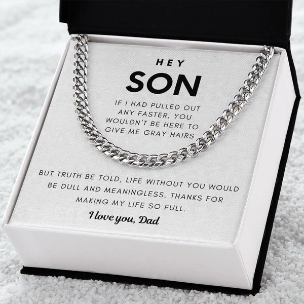 Hey Son, Life Without You Would Be Dull and Meaningless