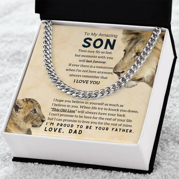 To My Son, This Old Lion will always have your back ( Cuban Link Chain )
