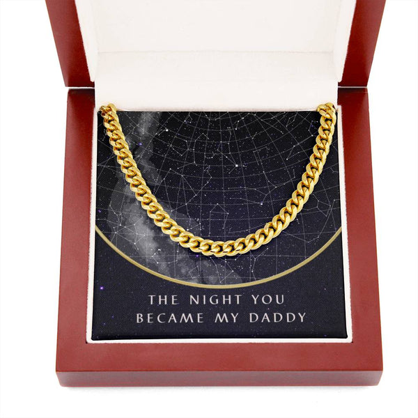 (Custom Star Map) - The Night You Became My Daddy - Cuban Chain