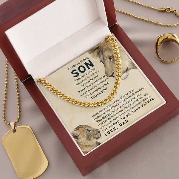 To My Son, This Old Lion will always have your back ( Cuban Link Chain )