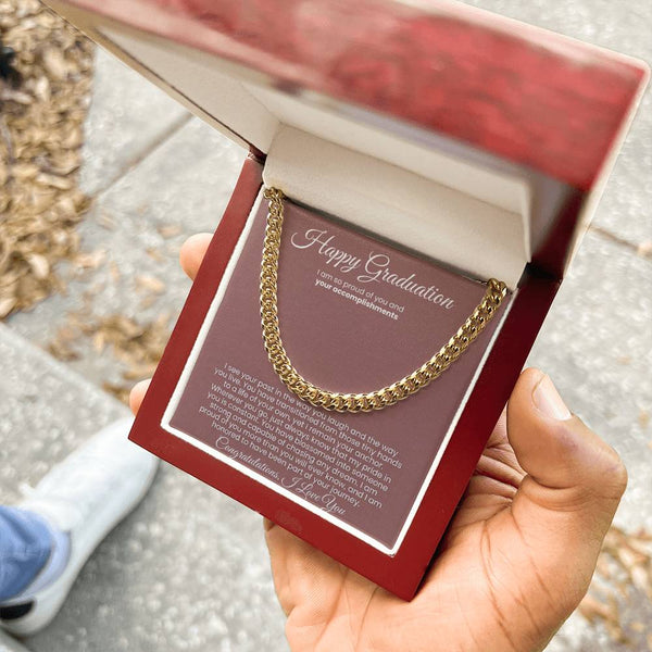 Happy Graduation, I am proud of you more than you will ever know - Cuban Link