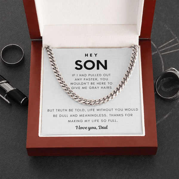 Hey Son, Life Without You Would Be Dull and Meaningless