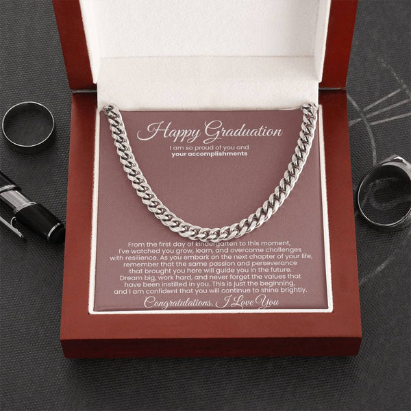 Happy Graduation, I am so proud of you and your accomplishments - Cuban Link