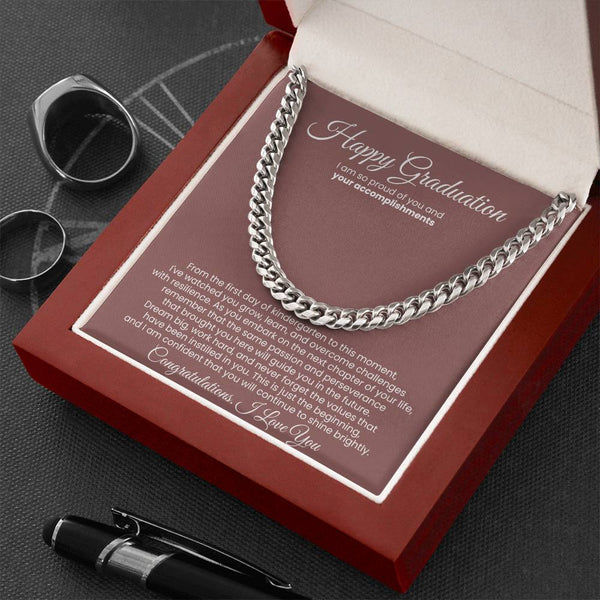 Happy Graduation, I am so proud of you and your accomplishments - Cuban Link