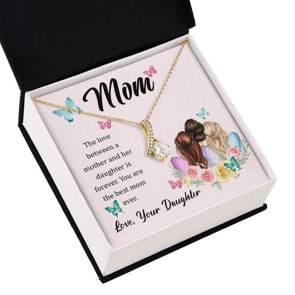 To My Mom, The Love Between A Mother And Her Daughter..  (Limited Time Offer) - Alluring Beauty Necklace