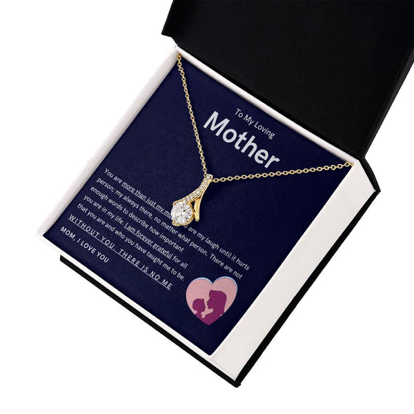 To My Loving Mother - You are more than just my mom (Limited Time Offer) - Alluring Beauty Necklace