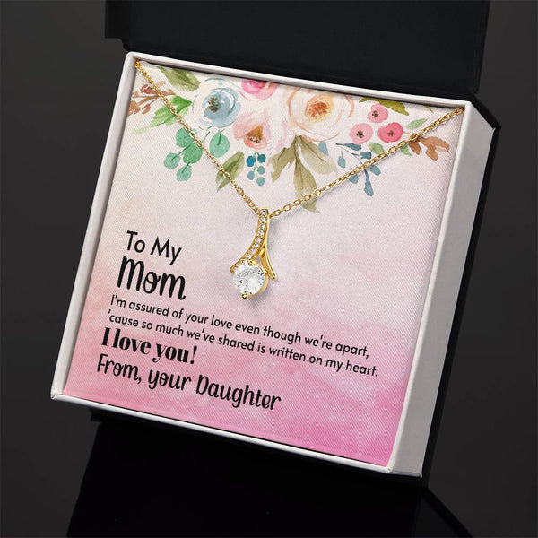 To My Mom - I'm assured of your love  (Limited Time Offer) - Alluring Beauty Necklace