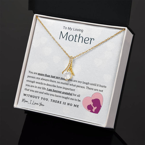 To My Loving Mother - Without You, There Is No Me! (Limited Time Offer) - Alluring Beauty Necklace