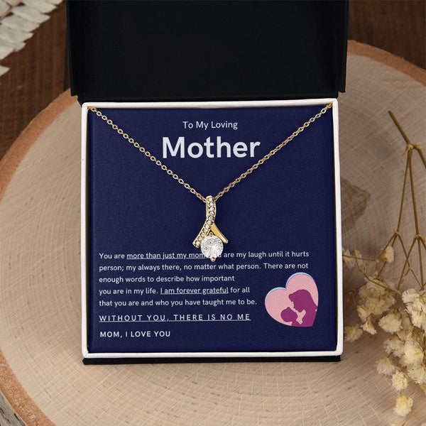 To My Loving Mother - You are more than just my mom (Limited Time Offer) - Alluring Beauty Necklace