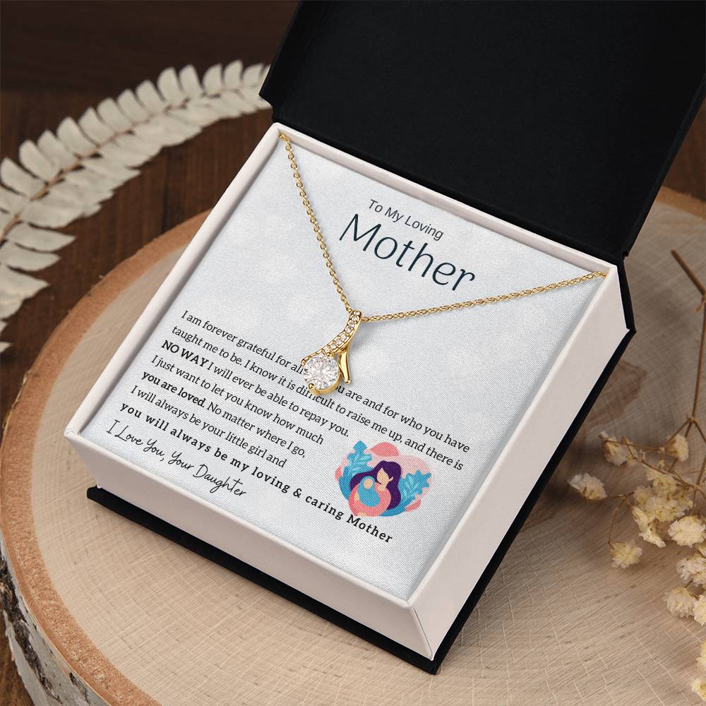 To My Loving Mother - You will always be my loving & caring Mother (Limited Time Offer) - Alluring Beauty Necklace