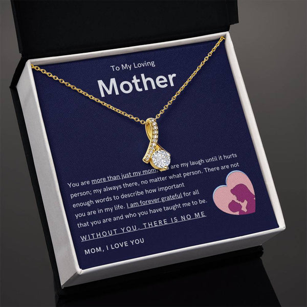 To My Loving Mother - You are more than just my mom (Limited Time Offer) - Alluring Beauty Necklace
