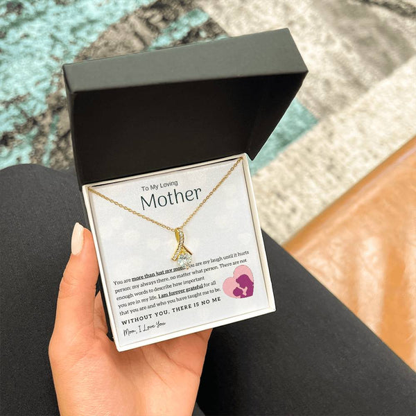 To My Loving Mother - Without You, There Is No Me! (Limited Time Offer) - Alluring Beauty Necklace