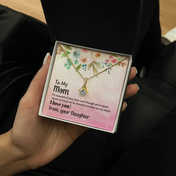 To My Mom - I'm assured of your love  (Limited Time Offer) - Alluring Beauty Necklace