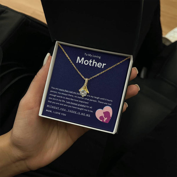 To My Loving Mother - You are more than just my mom (Limited Time Offer) - Alluring Beauty Necklace