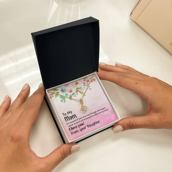 To My Mom - I'm assured of your love  (Limited Time Offer) - Alluring Beauty Necklace