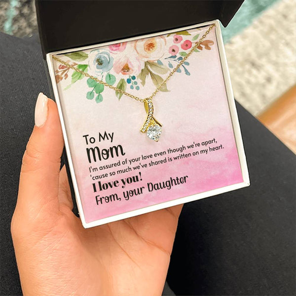 To My Mom - I'm assured of your love  (Limited Time Offer) - Alluring Beauty Necklace